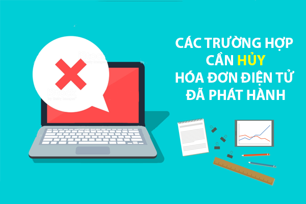 Hủy hóa đơn điện tử: Khi nào phải hủy? Thủ tục thế nào?