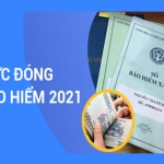 Mức lương tối thiểu đóng bảo hiểm xã hội bắt buộc năm 2021