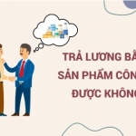 Công ty có được trả lương cho người lao động bằng sản phẩm không?